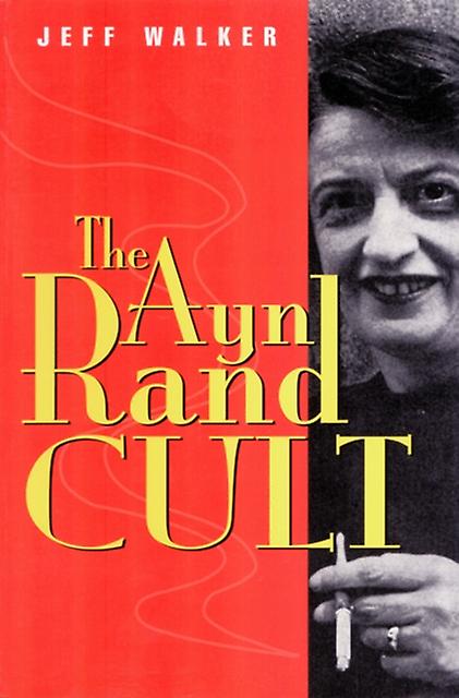 Ayn Rand Cult by Jeff Walker Paperback