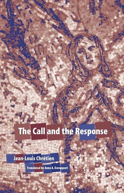 The Call And The Response by JeanLouis Chretien Paperback Book