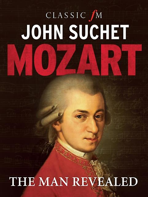 Mozart by John Suchet Hardback Book