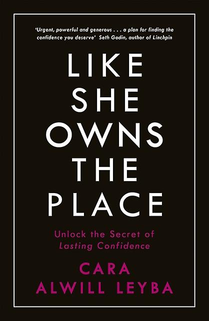 Like She Owns The Place by Cara Alwill Leyba Paperback