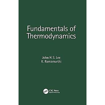 Fundamentals Of Thermodynamics - John H. S. Lee