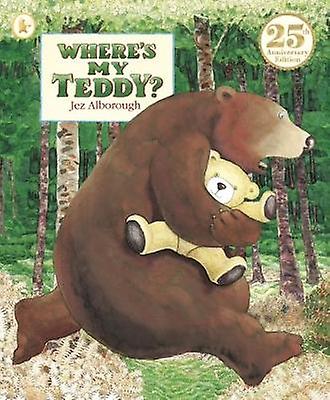 Wheres My Teddy by Jez Alborough Paperback