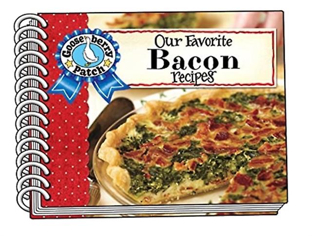 Our Favorite Bacon Recipes by Gooseberry Patch Spiral bound Book