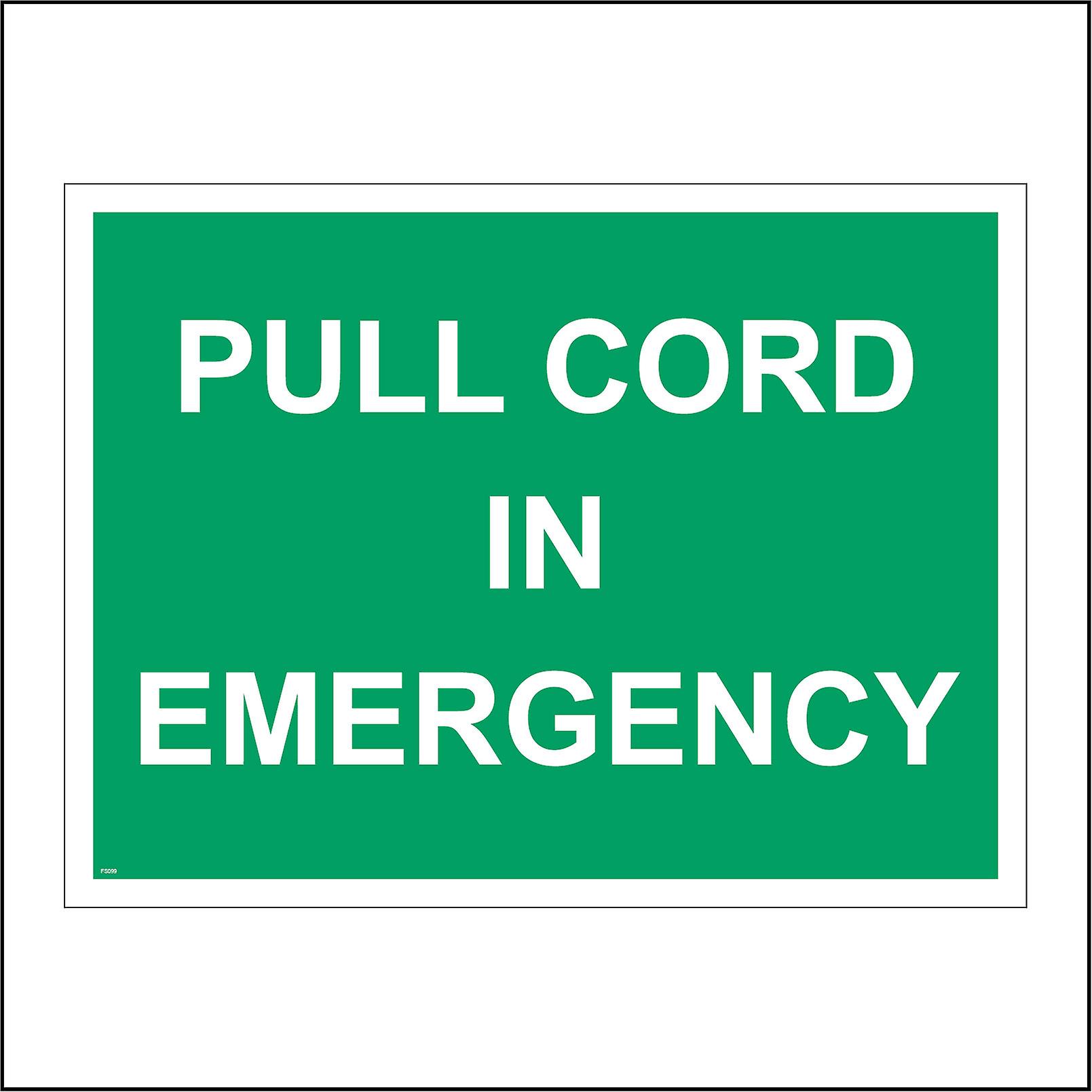 FS099 Pull Cord In Emergency Sign