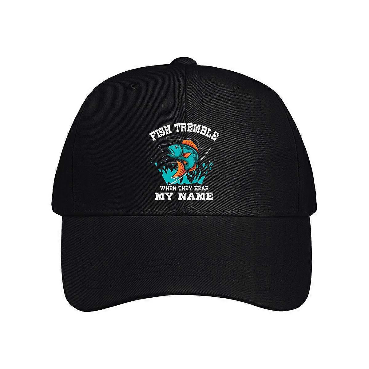 Fish Tremble When They Hear My Name Baseball Cap