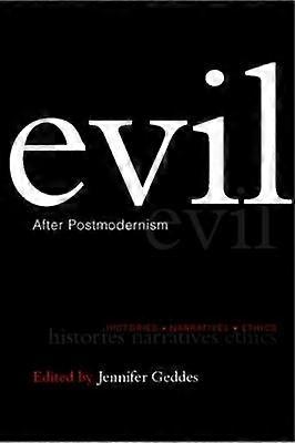 Evil after Postmodernism