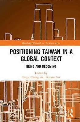 Positioning Taiwan in a Global Context