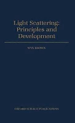 Light Scattering - Principles and Development