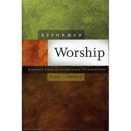 Reformed Worship: Worship That Is According to Scripture