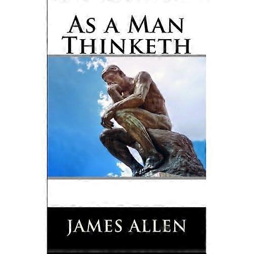As a Man Thinketh