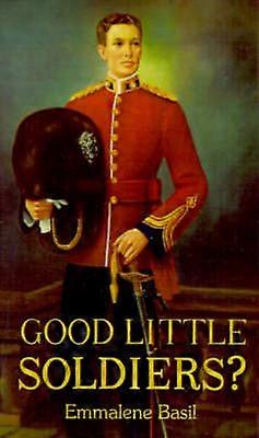 Good Little Soldiers?