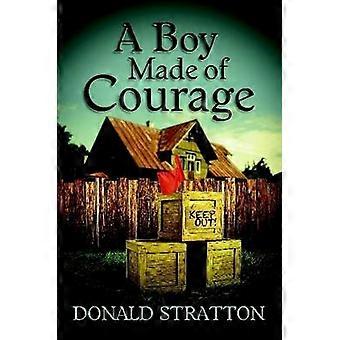 A Boy Made of Courage