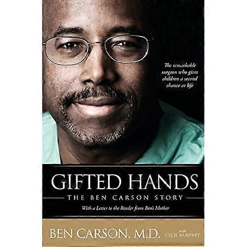 Begaafde handen: het verhaal van Ben Carson