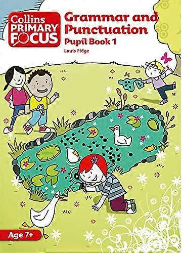 Collins Primary Focus Grammar and Punctuation: Pupil Book 1