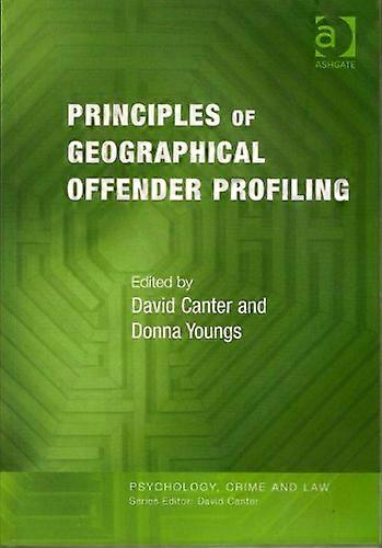 Principles of Geographical Offender Profiling