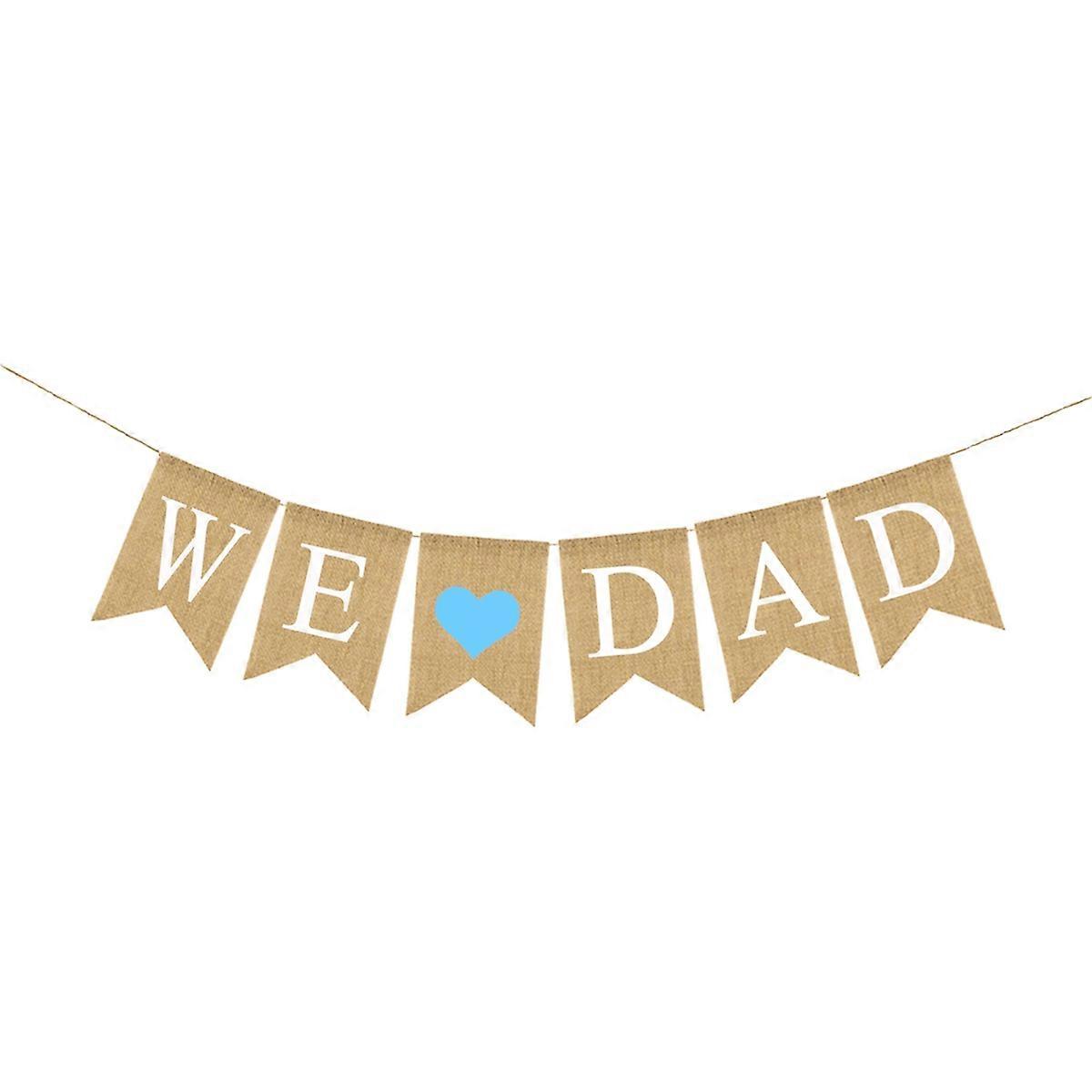 WE DAD Letters Burlap Banner Swallowtail Shape Unique Father's Day Perfect For Any Occasion 1 Set