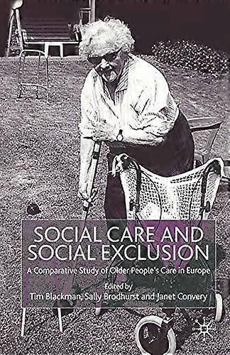 Social Care And Social Exclusion by Palgrave Macmillan Paperback