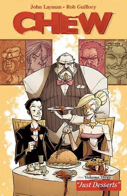 Chew Volume 3 Just Desserts - John Layman