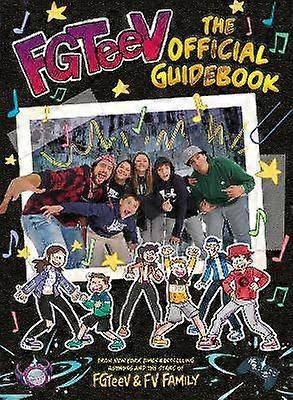 FGTeeV: The Official Guidebook