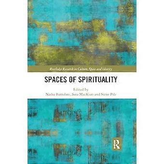 Spaces of Spirituality (Routledge forskning i kultur, rom og identitet)