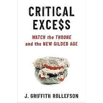 Critical Excess: Bekijk de troon en het nieuwe vergulde tijdperk (Tracking Pop)