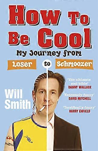 Comment être Cool : mon voyage de perdant à Schmoozer