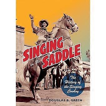 Zingen in het zadel: de geschiedenis van de zingende cowboy