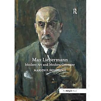 Max Liebermann: Moderne Kunst en Modern Duitsland