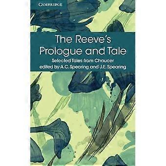 Der Reeves Prolog und Geschichte: mit Prolog, der Koch und das Fragment seiner Erzählung (ausgewählte Geschichten aus Chaucer)