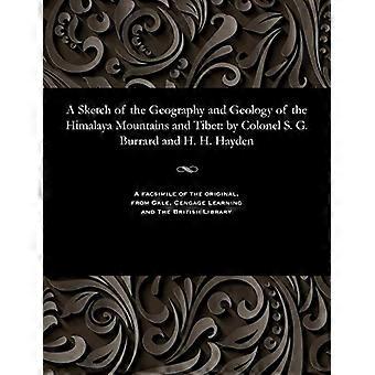 Uno schizzo della geografia e della geologia delle montagne dell'Himalaya e del Tibet: del colonnello S. G. Burrard e H. H. Hayden