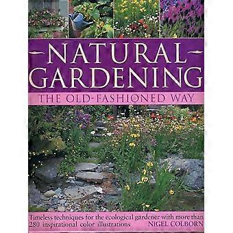 Natural Gardening the Traditional Way