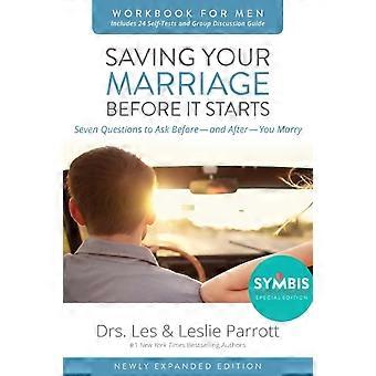 The Saving Your Marriage Before It Starts Workbook For Men Seven Questions To As - Les and Leslie Parrott - Paperback - en Book