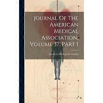 Journal of the american medical association, volume 37, part 1