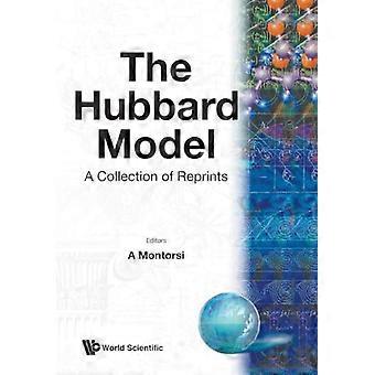 Hubbard Model The A Collection Of Reprints