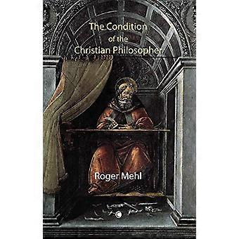 The Condition of the Christian Philosopher