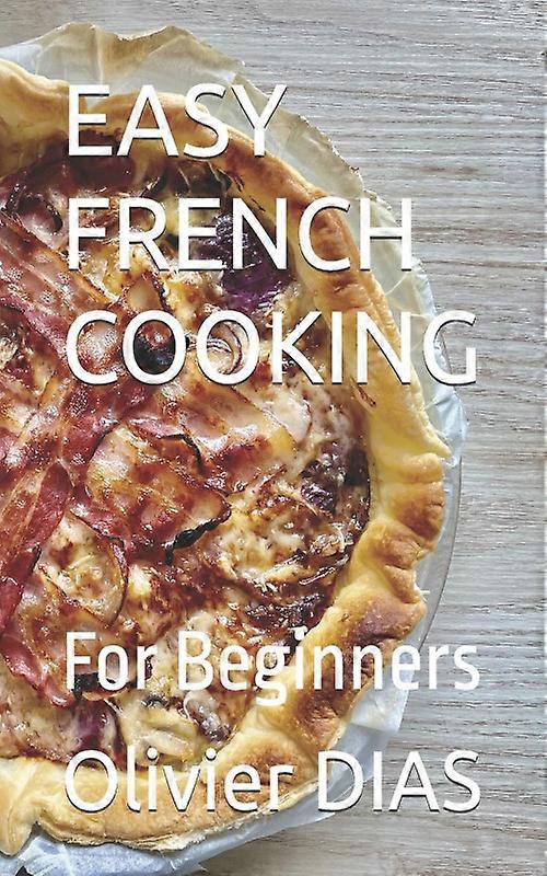 Easy French Cooking For Beginners
