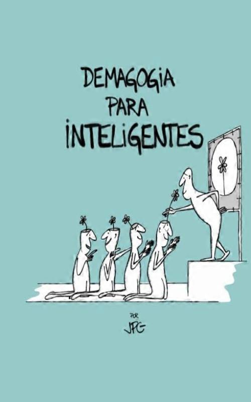 Demagogia Para Inteligentes