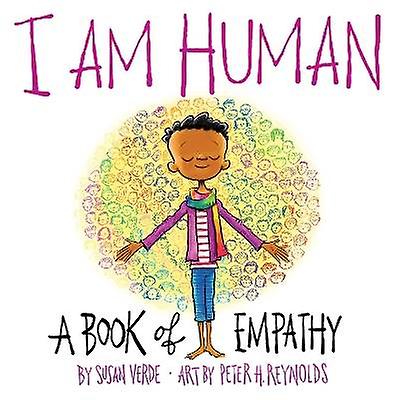 I Am Human: A Book of Empathy