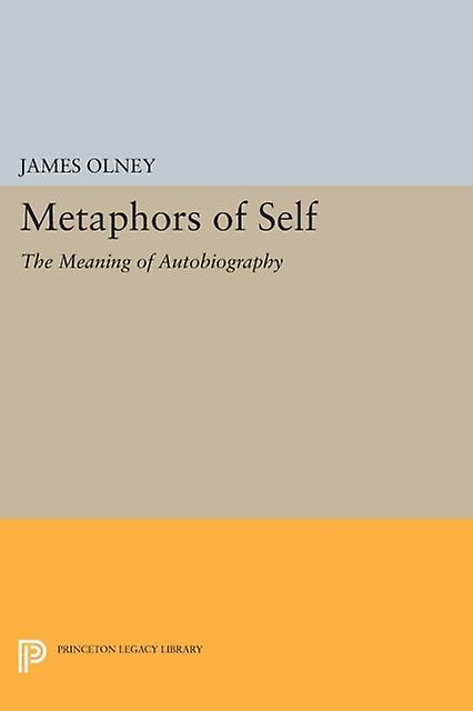 Metaphors Of Self by James Olney Paperback