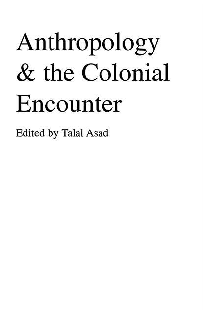 Anthropology The Colonial Encounter Paperback Book
