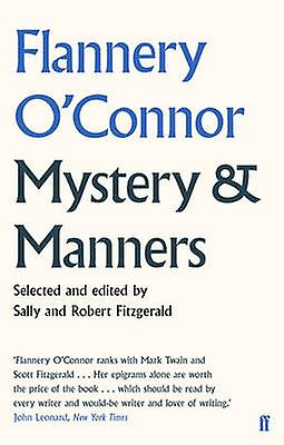 Mystery And Manners by Flannery OConnor Paperback