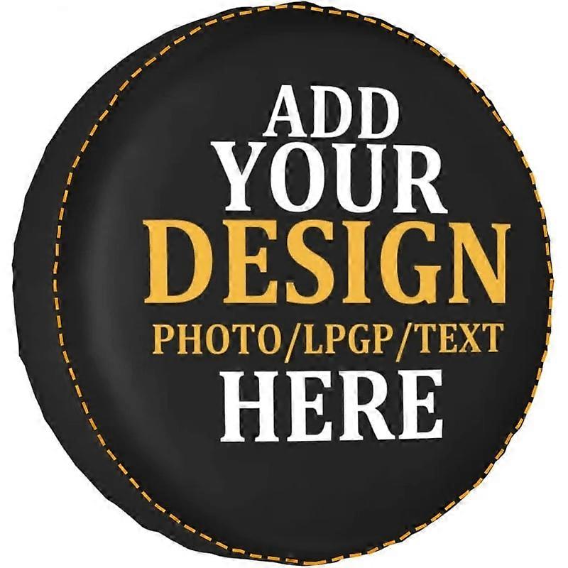Custom Spare Tire Cover, Add Your Own Personalized Waterproof Universal Wheel Tire Protector with Picture Text Fit for