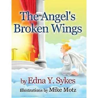 Angels Broken Wings - Edna Y Sykes