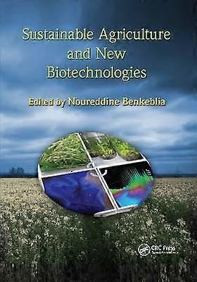 Sustainable Agriculture and New Biotechnologies