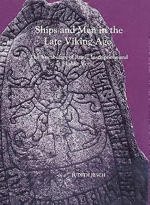 Ships and Men in the Late Viking Age