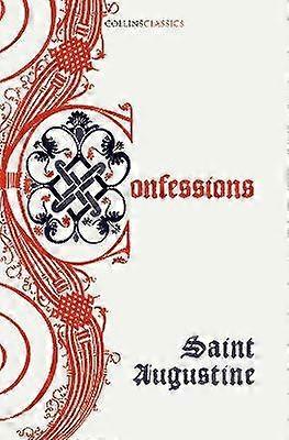 The Confessions of Saint Augustine