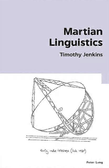 Martian Linguistics - Timothy Jenkins
