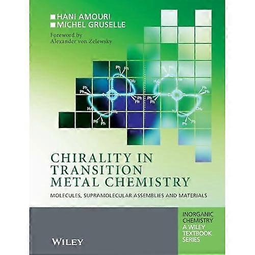 Chirality in Transition Metal Chemistry: Molecules, Supramolecular Assemblies and Materials
