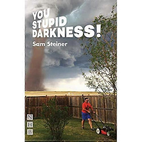 You Stupid Darkness!