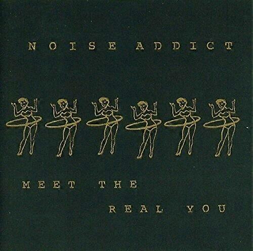 Noise Addict Meet The Real You (Re-Issue) Aust Excl CD